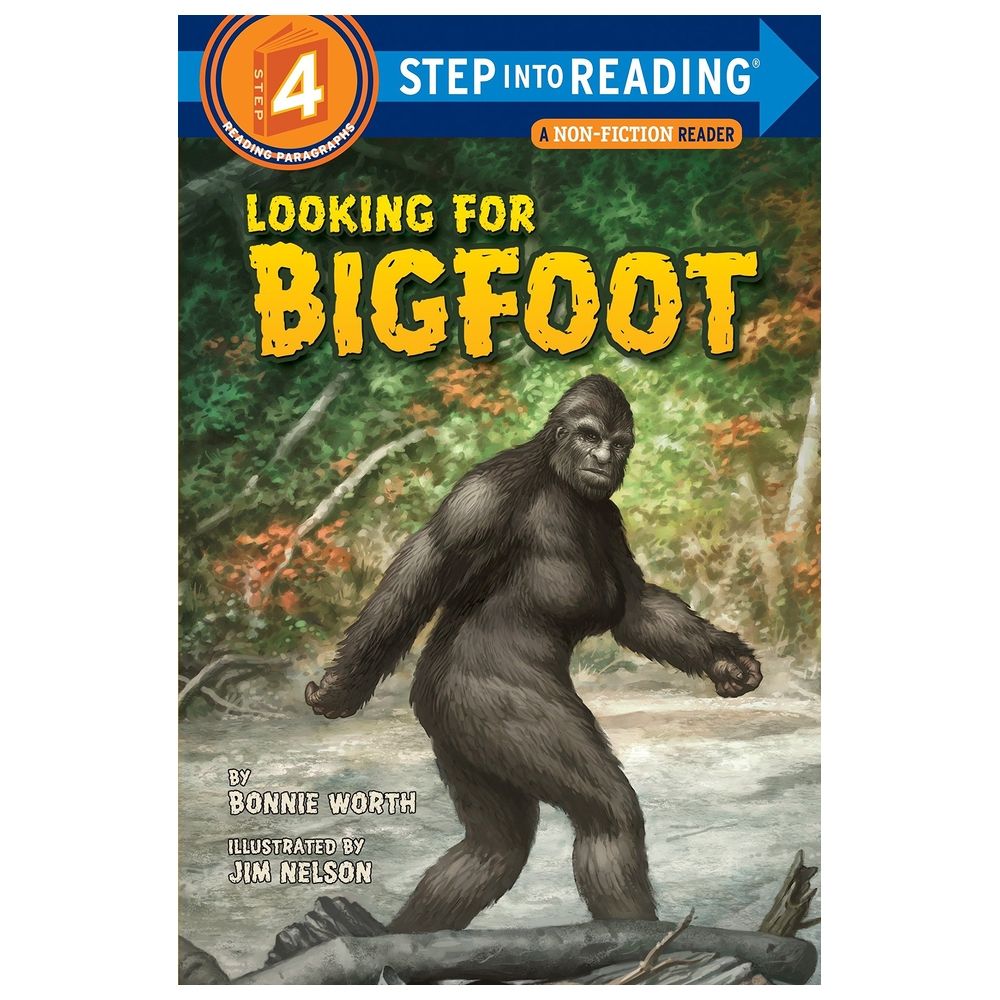 Looking For Bigfoot: Step Into Reading 4