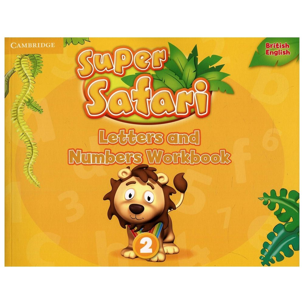 Super Safari Level 2 Letters And Numbers Workbook