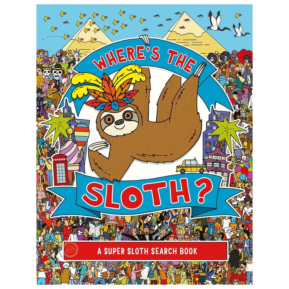 Where's The Sloth?: A Super Sloth Search-And-Find Book