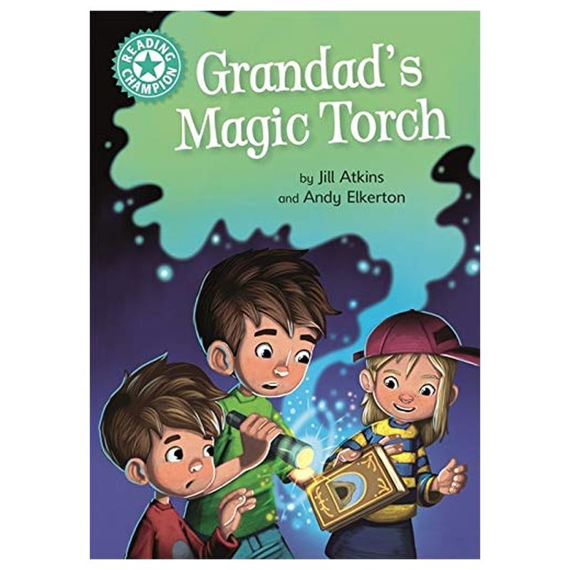 Reading Champion: Grandad's Magic Torch: Independent Reading Turquoise 7