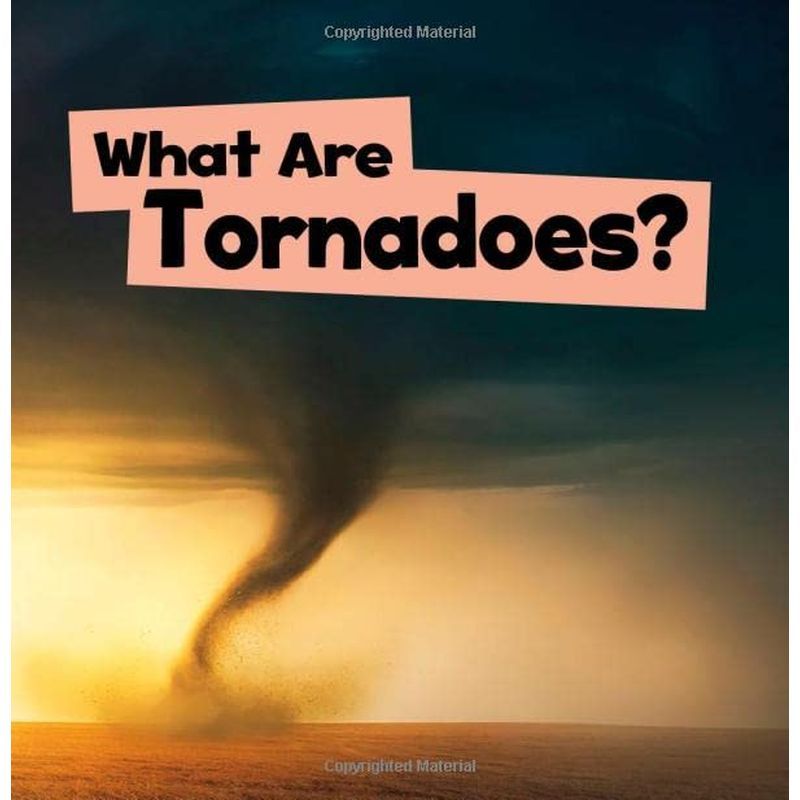 What Are Tornadoes?