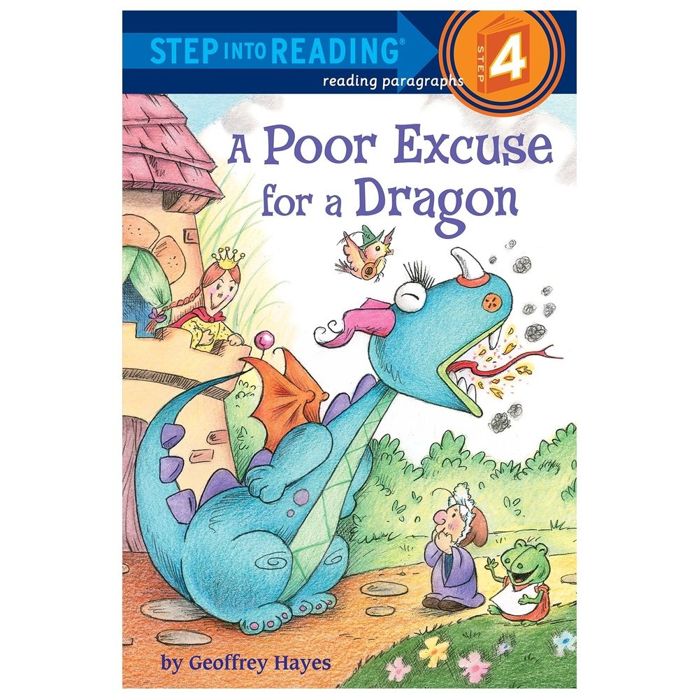 A Poor Excuse For A Dragon: Step Into Reading 4