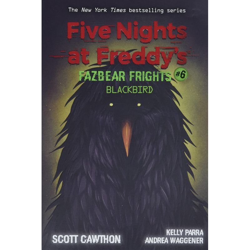 Blackbird: Five Nights At Freddy's: Fazbear Frights #6