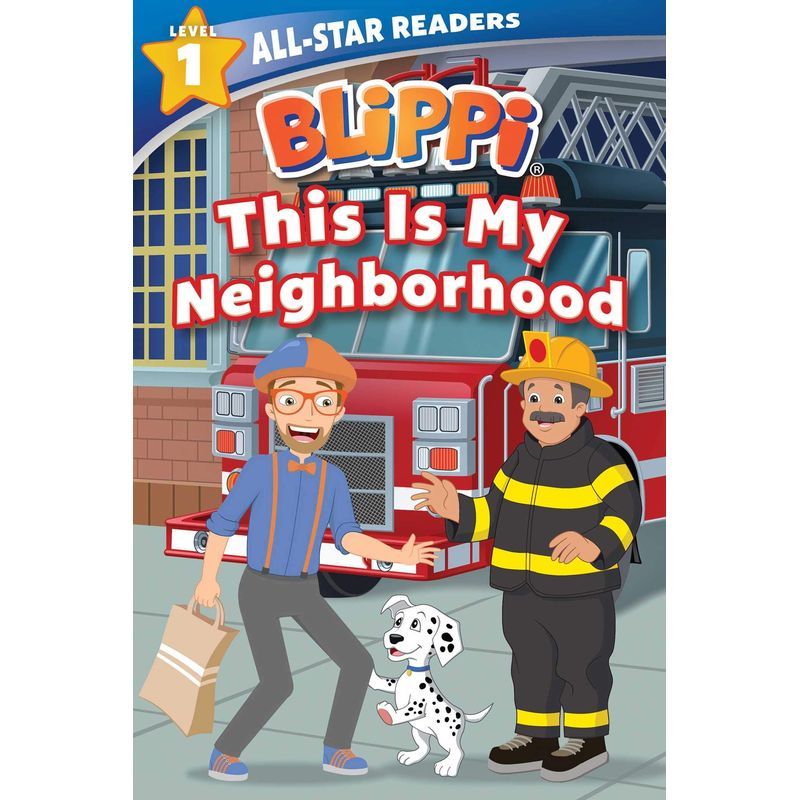 Blippi: This Is My Neighborhood: All-Star Reader Level 1