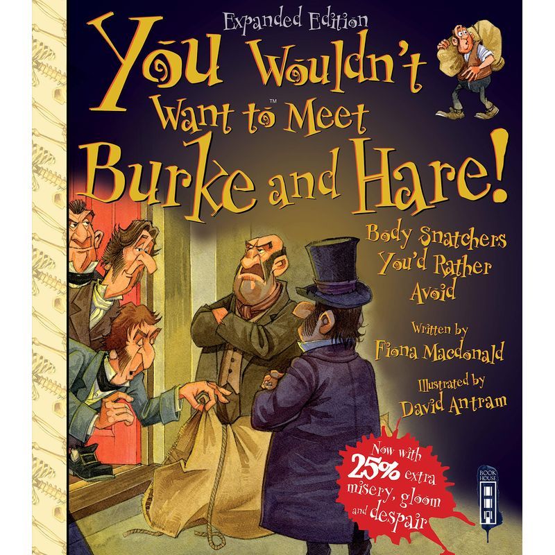 You Wouldn't Want To Meet Burke And Hare!