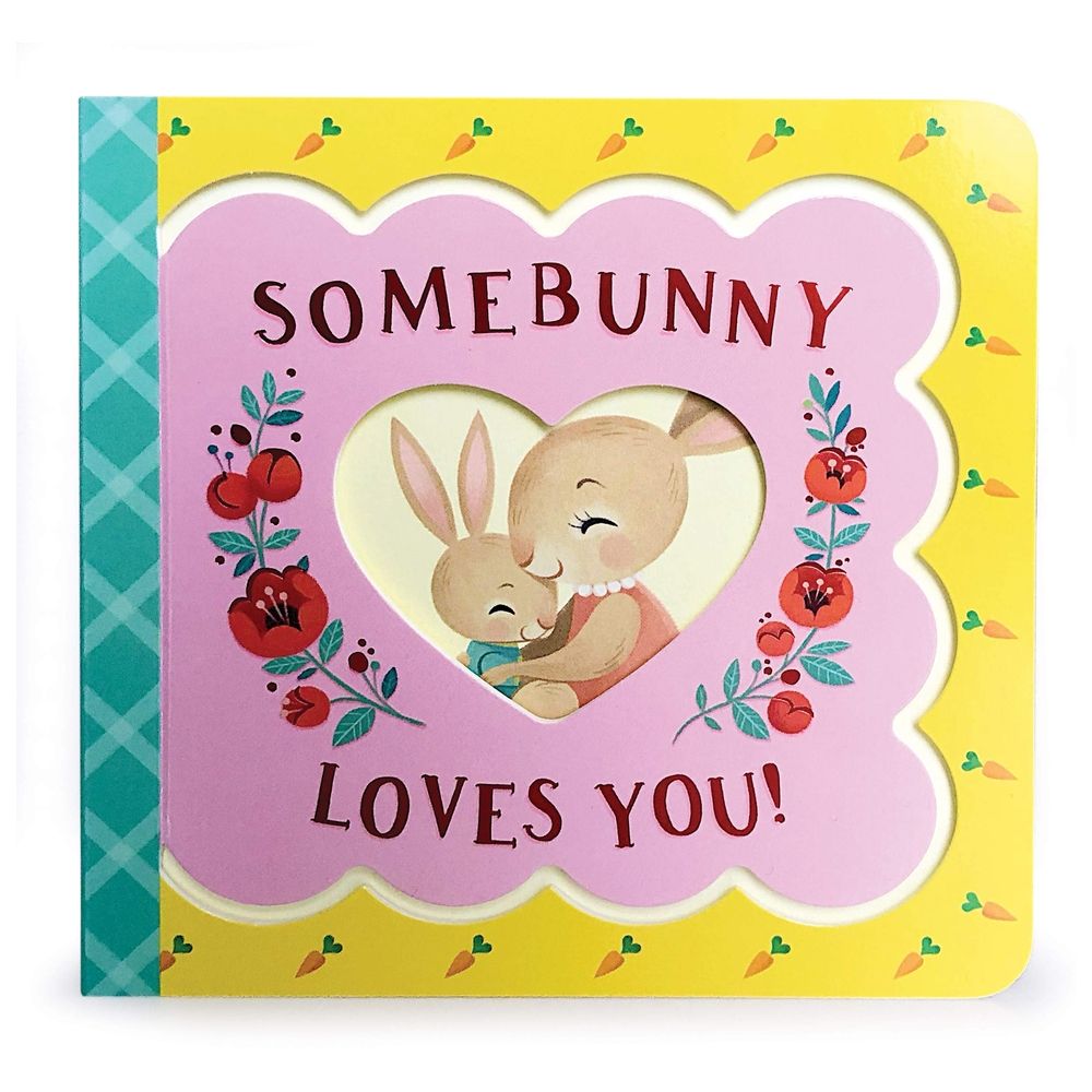 Somebunny Loves You