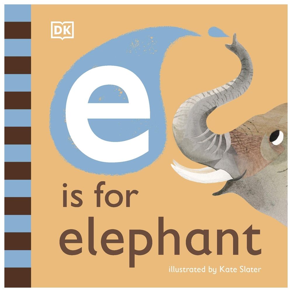 E Is For Elephant