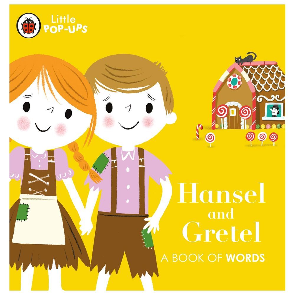 Little Pop-Ups: Hansel And Gretel: A Book Of Words