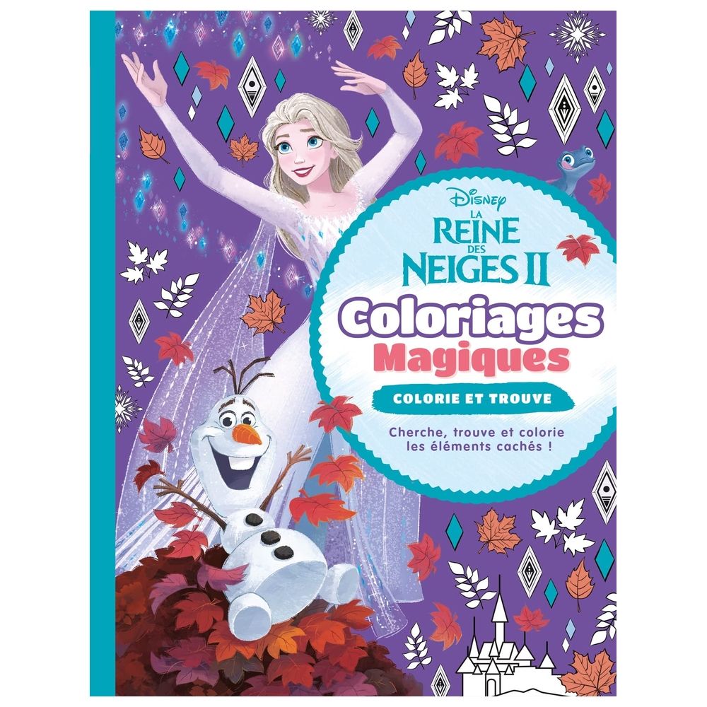  كتاب la reine des neiges 2 - coloriages magiques - colorie et trouve - disney