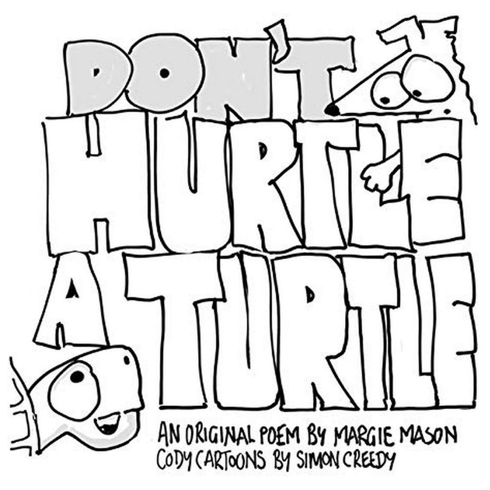 Don't Hurtle A Turtle