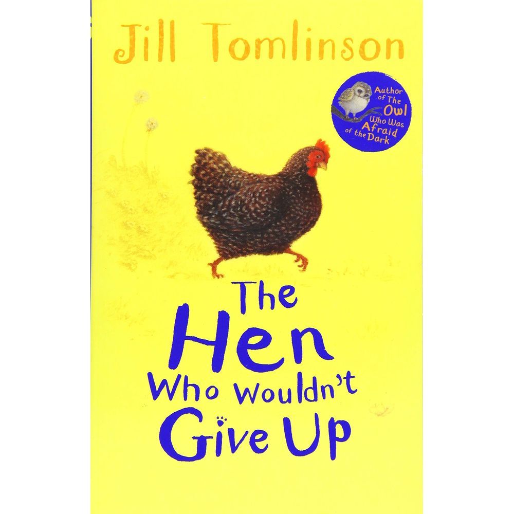 The Hen Who Wouldn't Give Up