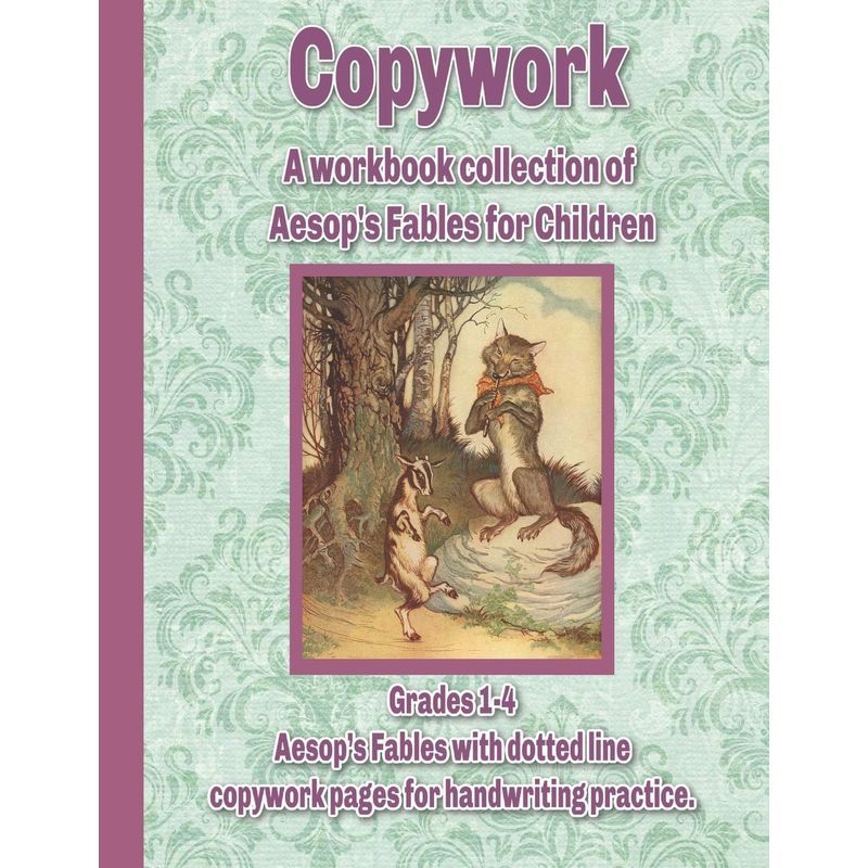 Copywork: A Workbook Collection Of Aesop's Fables For Children