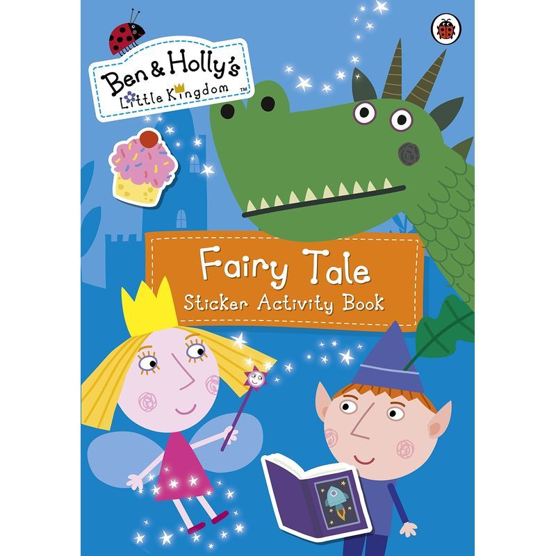 Ben And Holly's Little Kingdom: Fairy Tale Sticker Activity Book