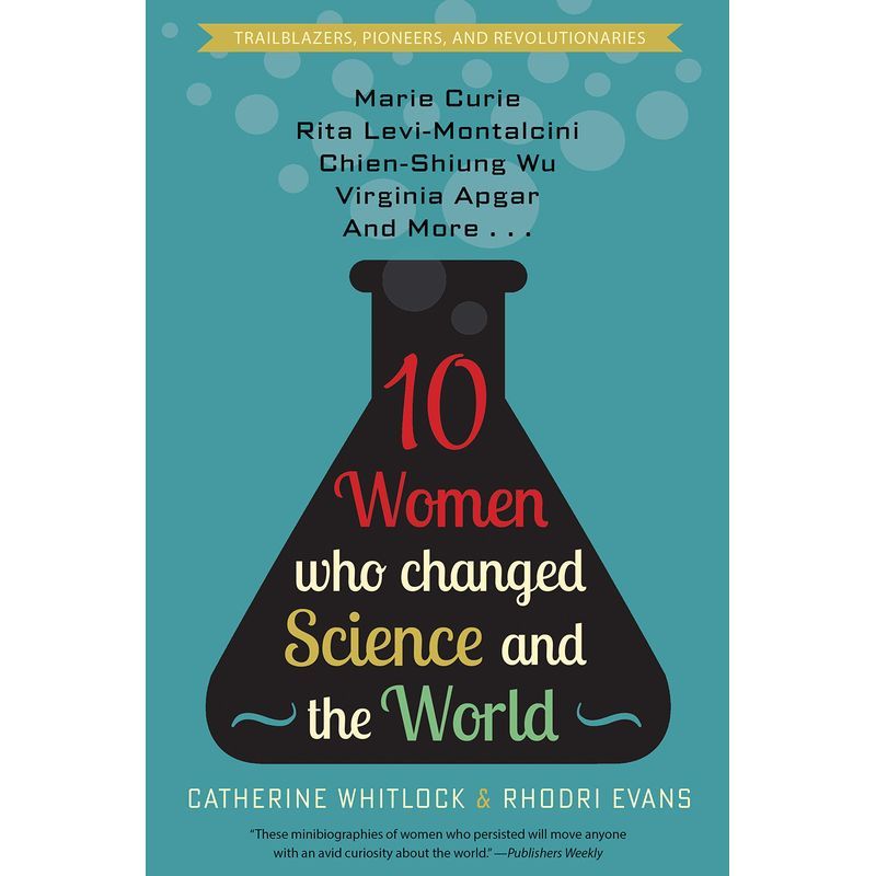 Ten Women Who Changed Science And The World