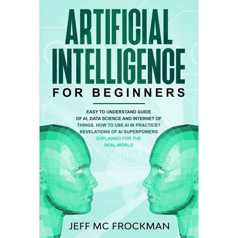 Artificial Intelligence For Beginners