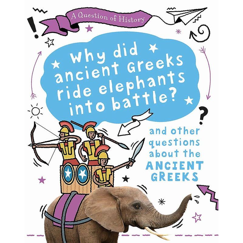 A Question Of History: Why Did Ancient Greeks Ride An Elephants Into Battle