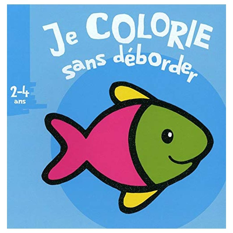 Je Colorie Sans Deborder (2-4 Ans) Poisson