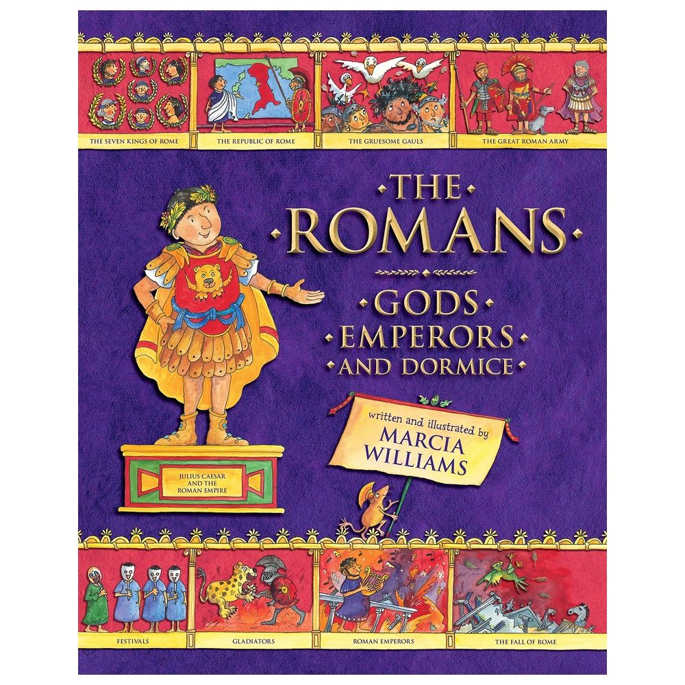 The Romans: Gods, Emperors, And Dormice