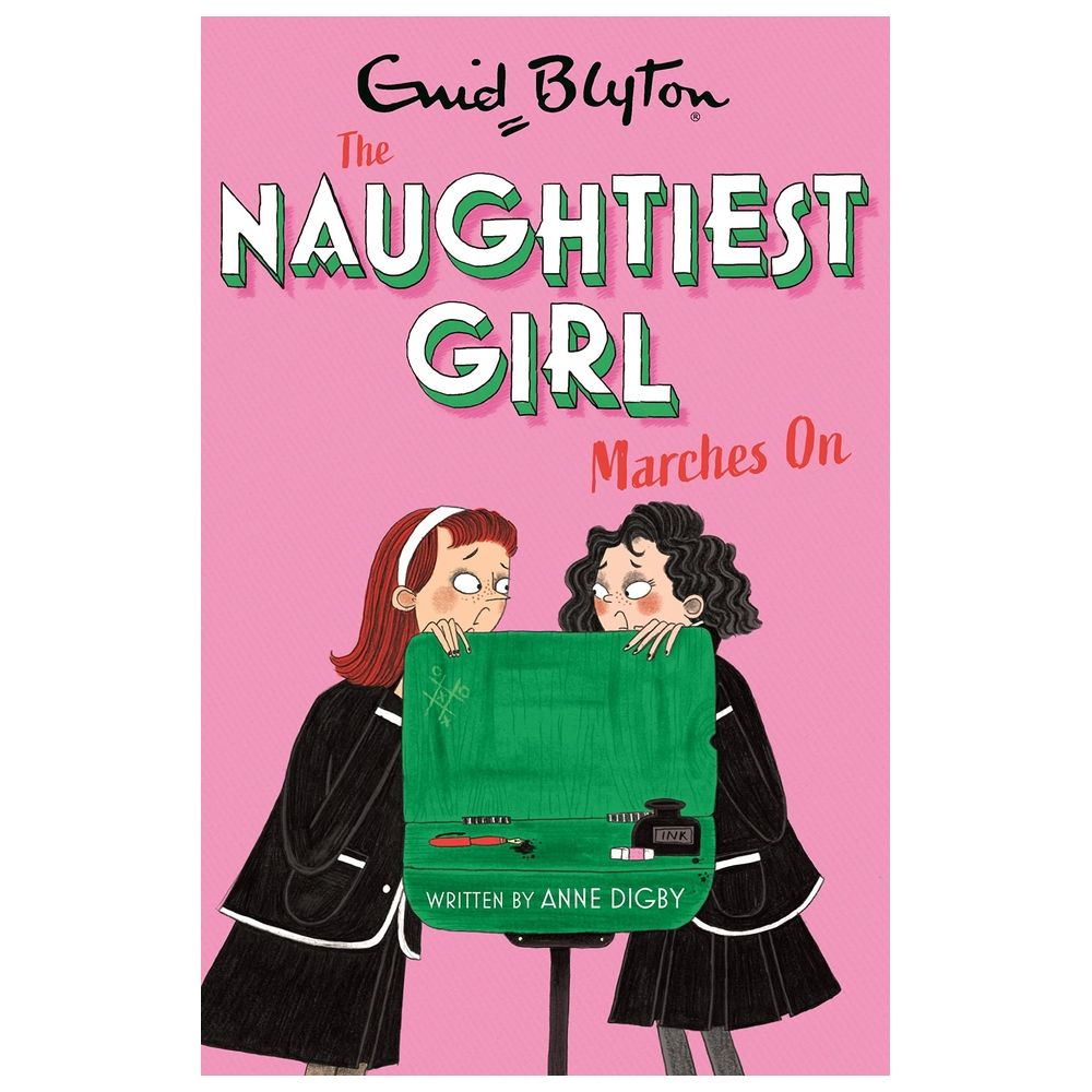 The Naughtiest Girl: Naughtiest Girl Marches On: Book 10