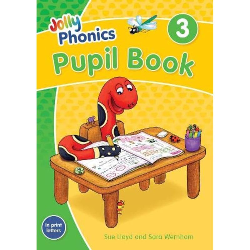 Jolly Phonics Pupil Book 3: In Print Letters