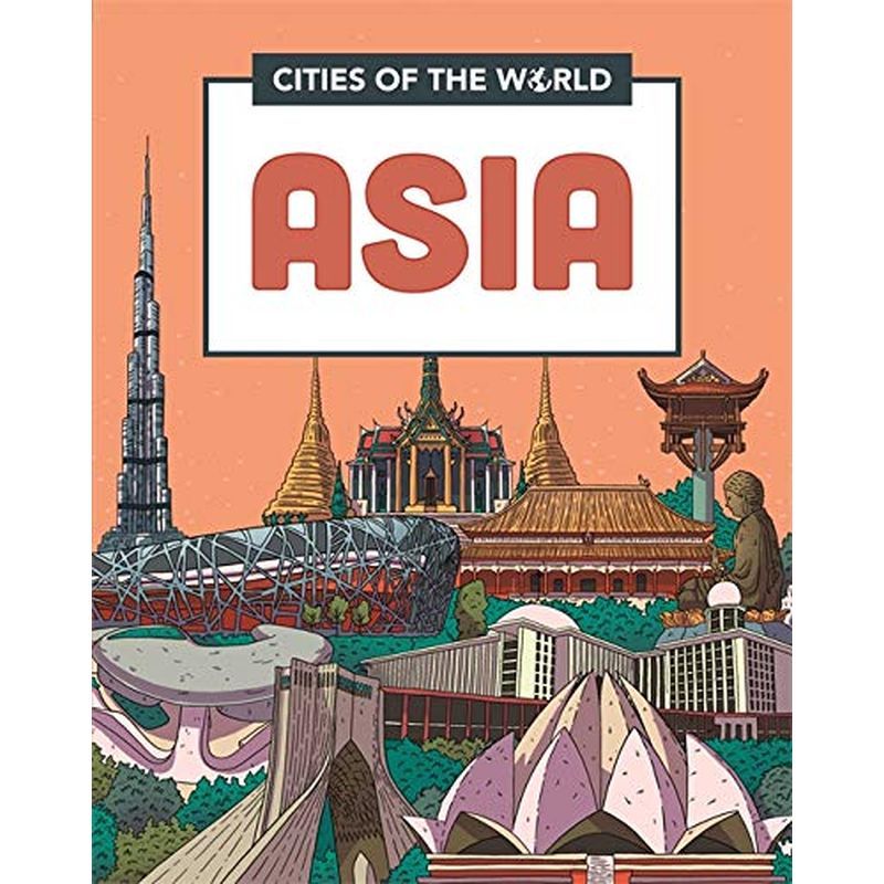 Cities Of The World: Cities Of Asia