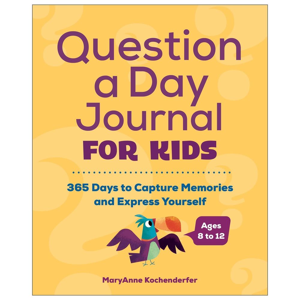 Question A Day Journal For Kids: 365 Days To Capture Memories And Express Yourself