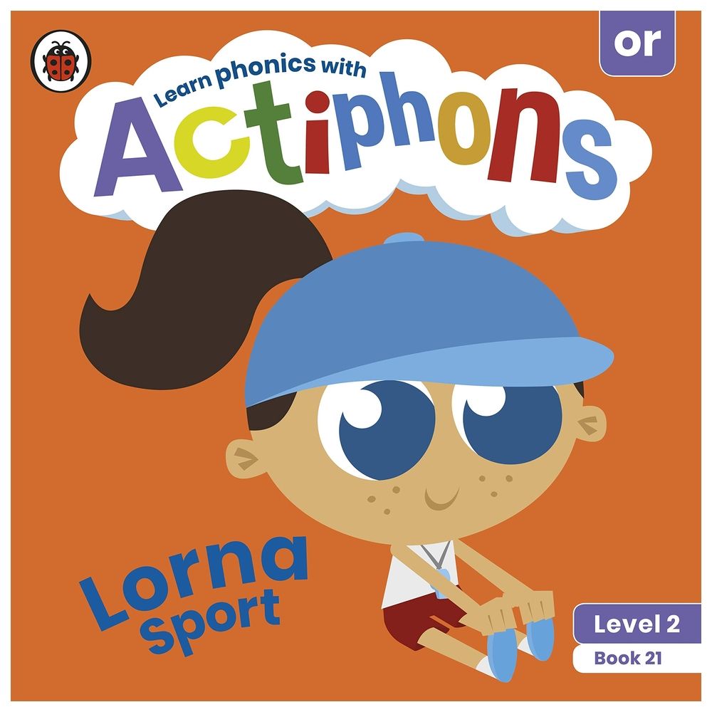 Actiphons Level 2 Book 21 Lorna Sport: Learn Phonics And Get Active With Actiphons!