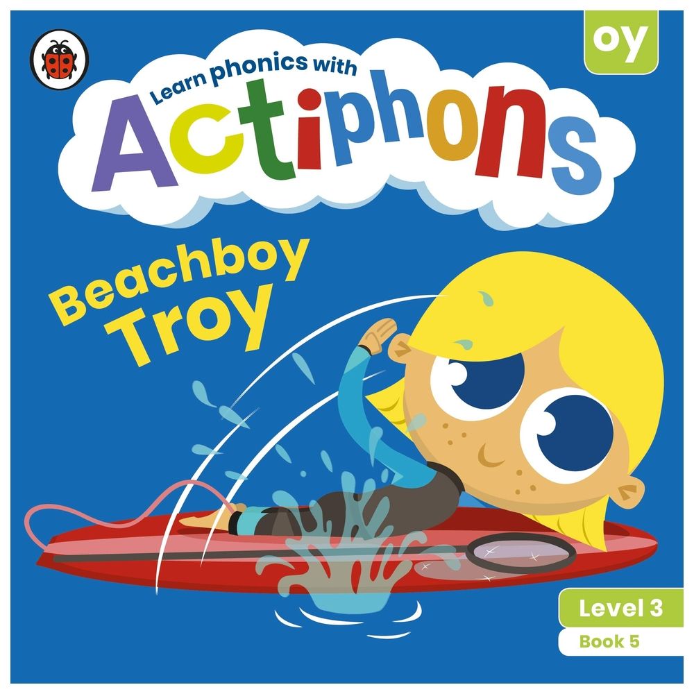 Actiphons Level 3 Book 5 Beachboy Troy: Learn Phonics And Get Active With Actiphons!