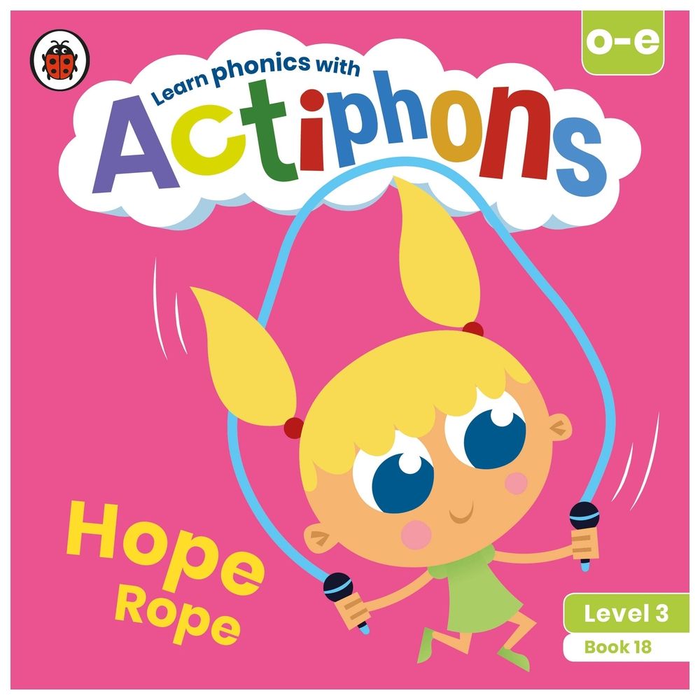 Actiphons Level 3 Book 18 Hope Rope: Learn Phonics And Get Active With Actiphons!