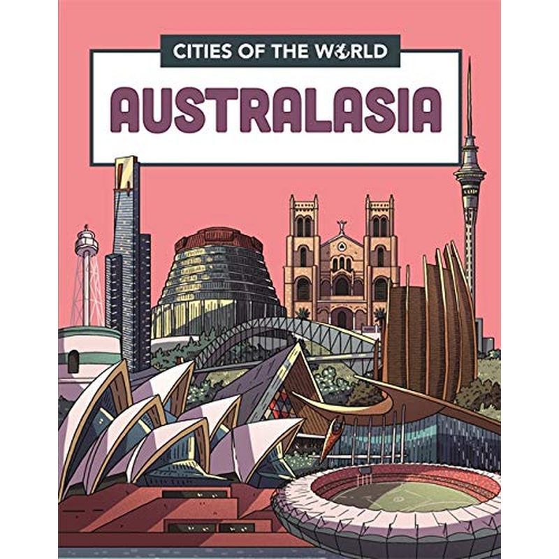 Cities Of The World: Cities Of Australasia