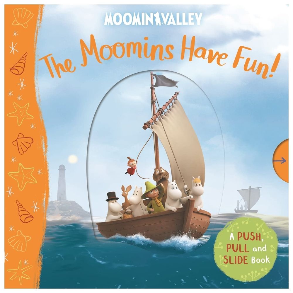 The Moomins Have Fun! A Push, Pull And Slide Book