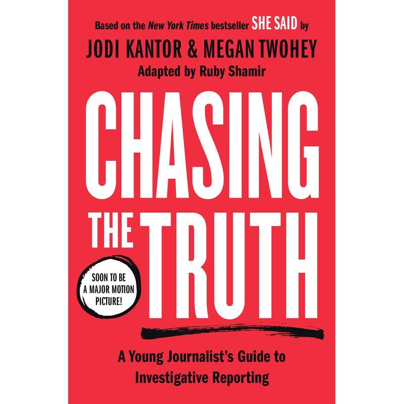 Chasing The Truth: A Young Journalist's Guide To Investigative Reporting