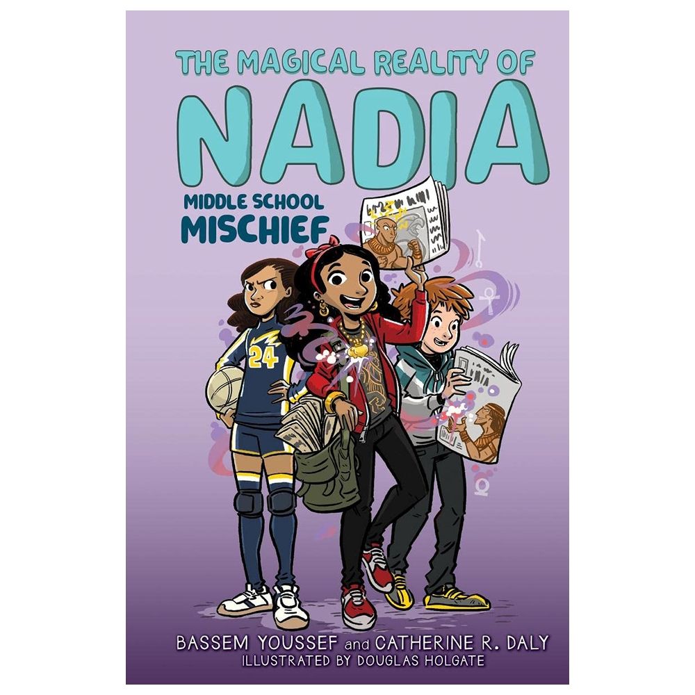 Middle School Mischief (The Magical Reality Of Nadia #2)