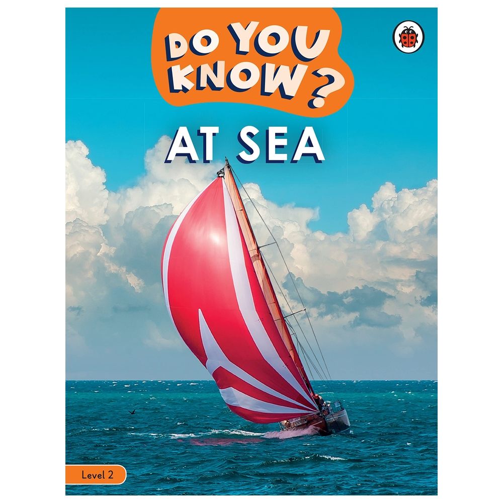 Do You Know? Level 2 - At Sea