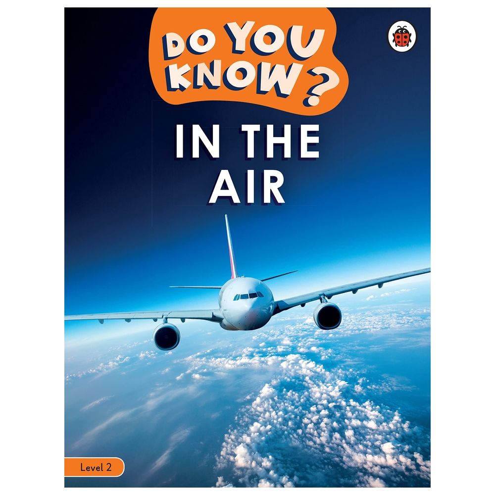 Do You Know? Level 2 - In The Air