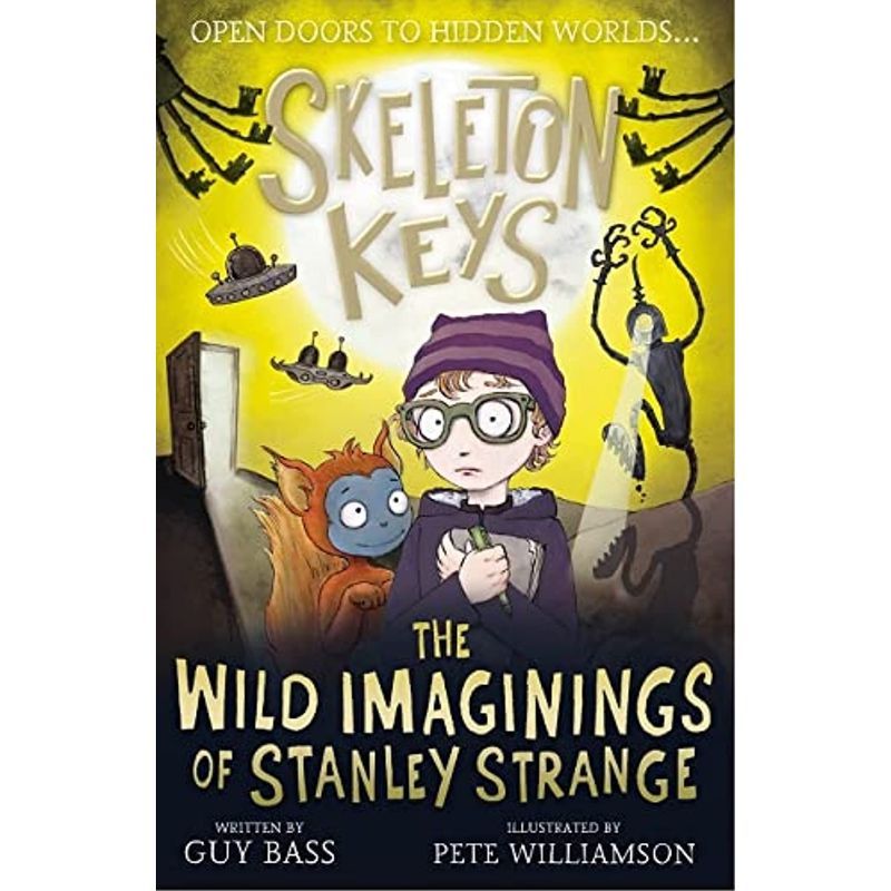 Skeleton Keys: The Wild Imaginings Of Stanley Strange