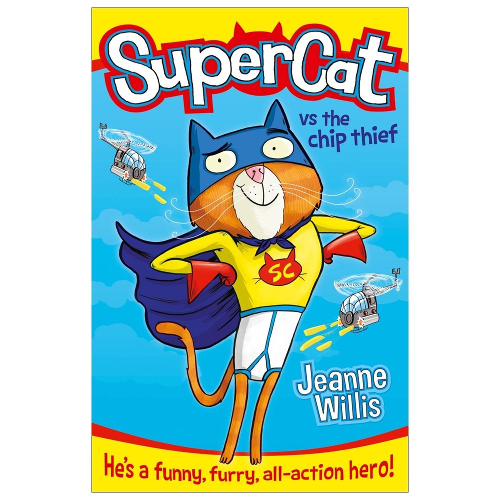 Supercat Vs The Chip Thief Supercat Book 1