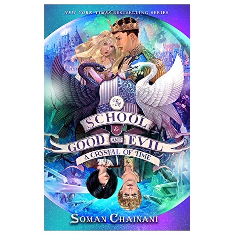 The School For Good And Evil 5 A Crystal Of Time