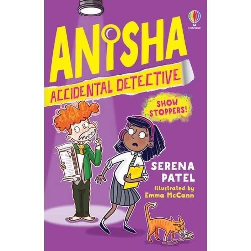 Usborne Books - Anisha, Accidental Detective: Show Stoppers