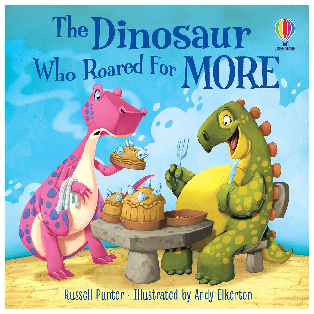 The Dinosaur Who Roared For More