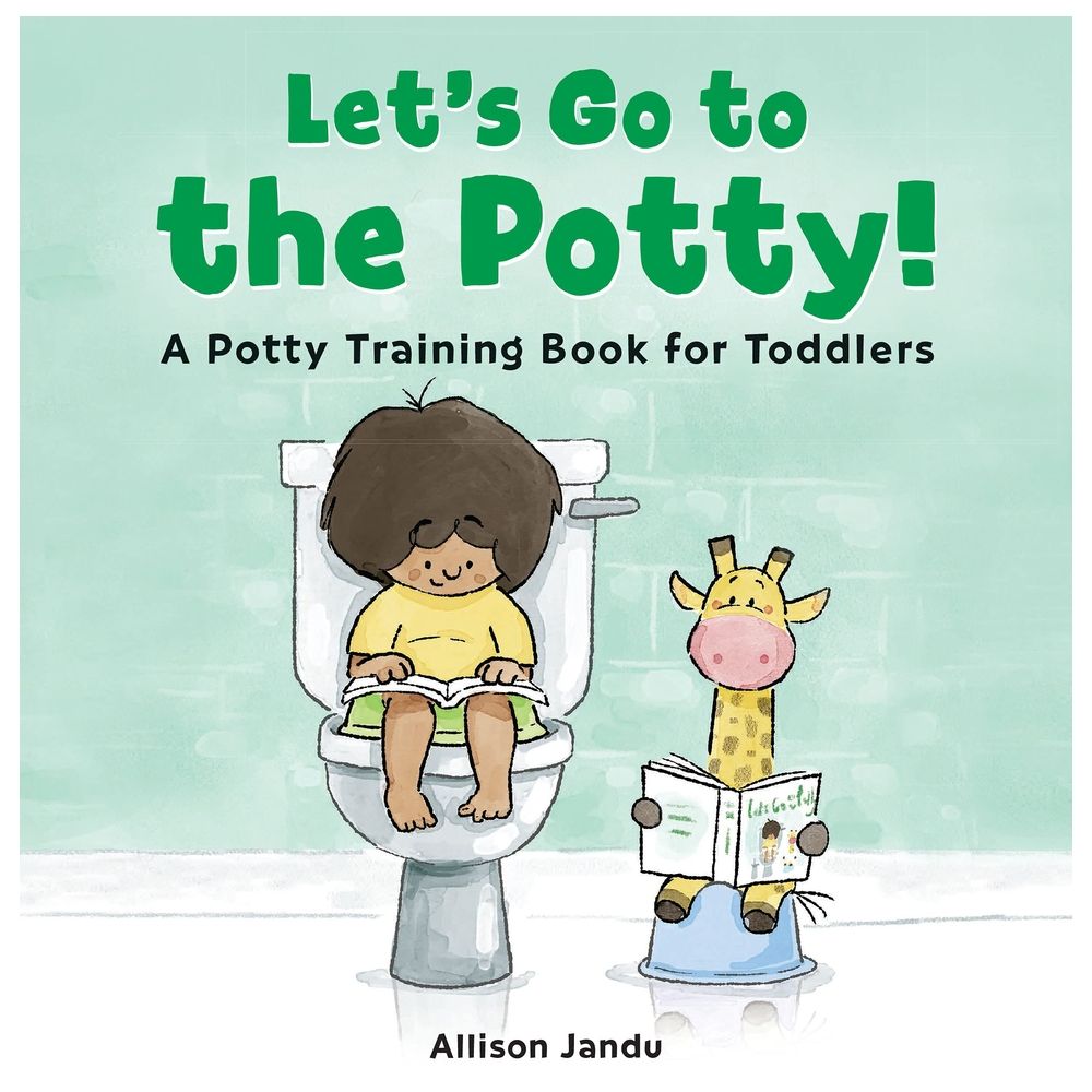 Let's Go To The Potty!: A Potty Training Book For Toddlers