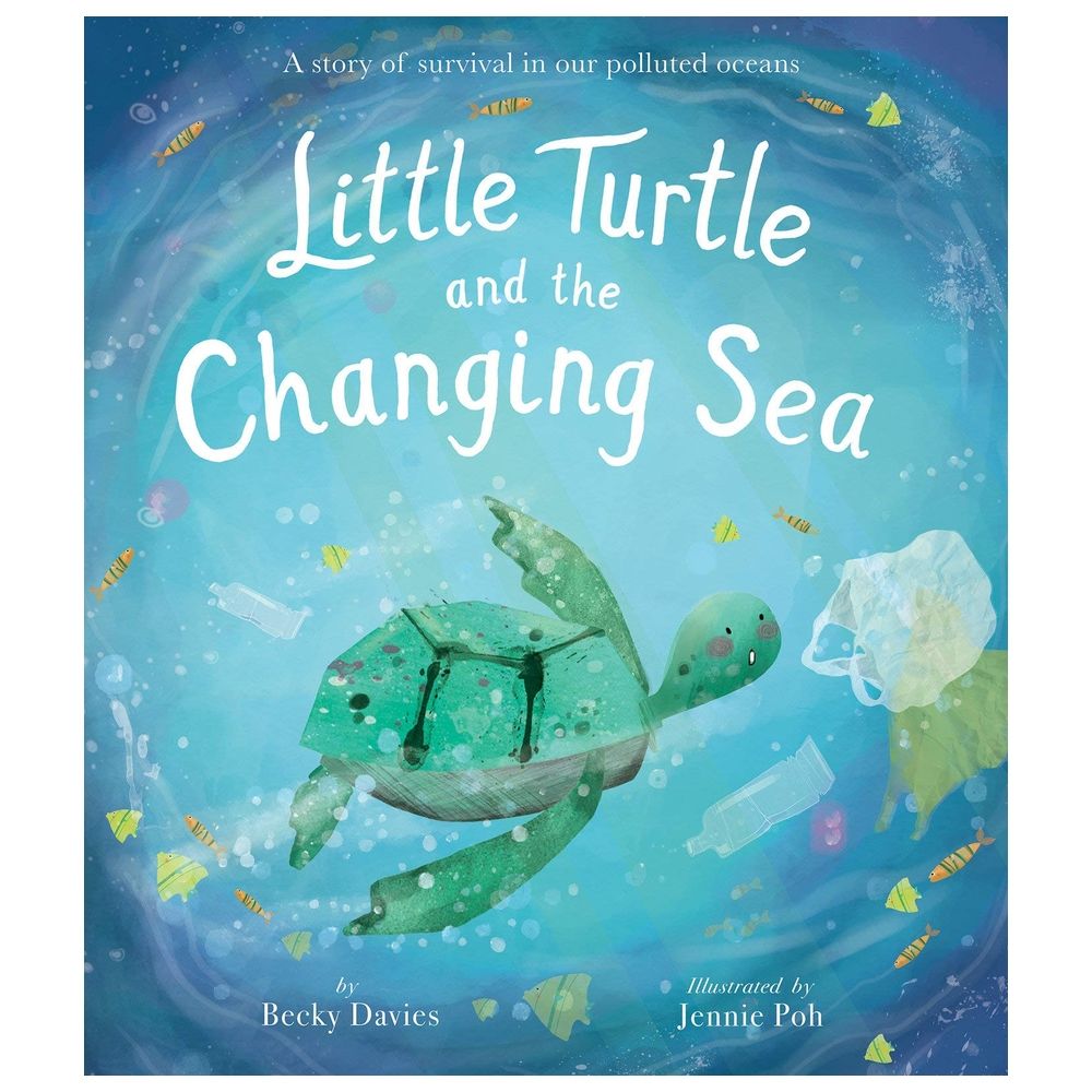 قصة Little Turtle And The Changing Sea: A Story Of Survival In Our Polluted Oceans