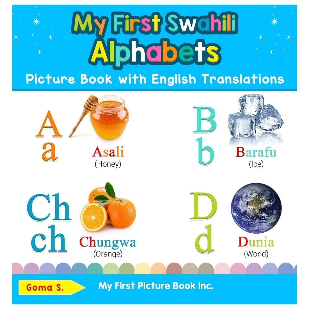 My First Swahili Alphabets Picture Book With English Translations