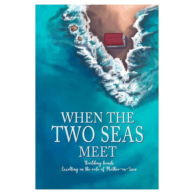 When The Two Seas Meet - Hard Cover