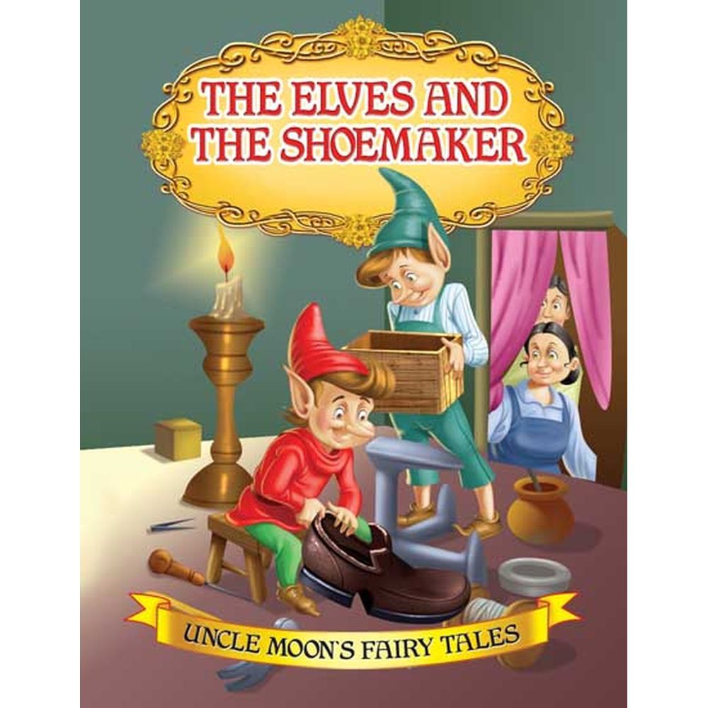 The Elves & The Shoemaker Fairy Tale Book