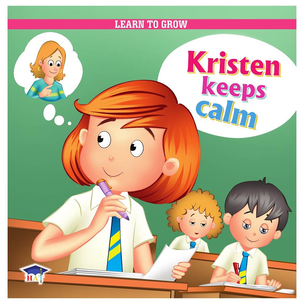 Learn To Grow: Kristen Keeps Calm