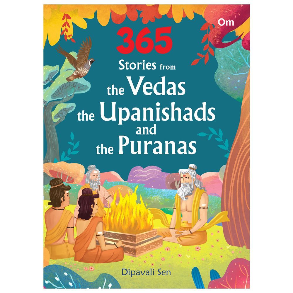 Om 365 Stories The Vedas The Upanishads And The Puranas 