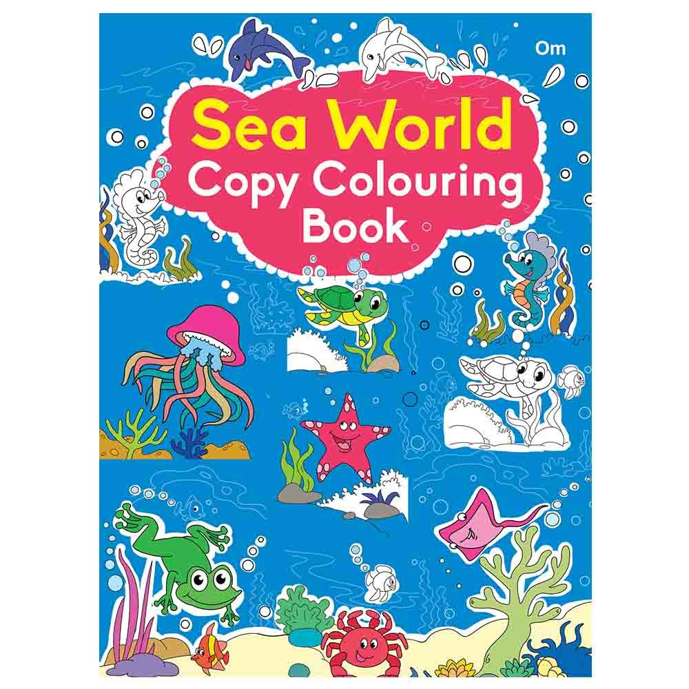 Sea World Copy Colouring Book 