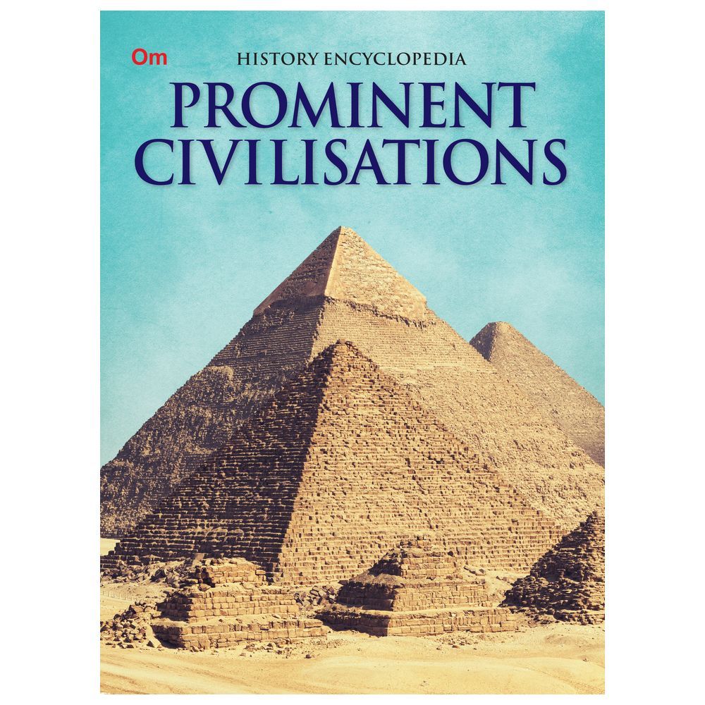 Om History Encyclopedia - Prominent Civilisations