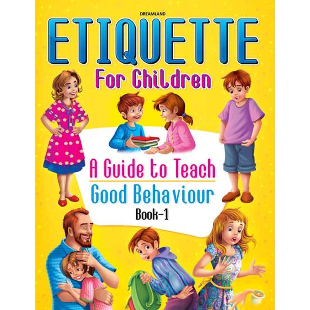 Etiquette For Children Book 1 - A Guide To Teach Good Behaviour